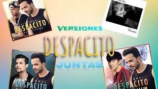 DESPACITO - @luisfonsi (Versiones Juntas)