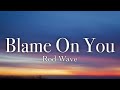 Rod Wave Blame On You Lyrics