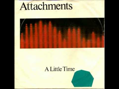 Attachments - A Little Time