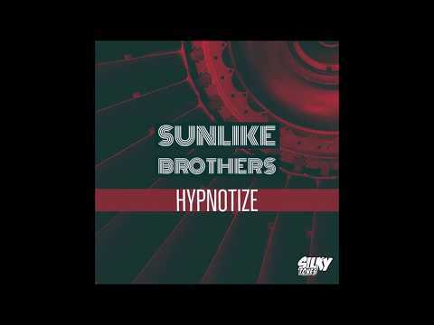 Sunlike Brothers - Hypnotize