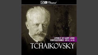 Liturgy of St. John Chrysostom, Op. 41: VI. Prayers for the Faithful