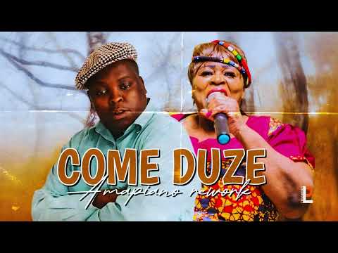 Come Duze (Amapiano Rework) [feat. Zizi Kongo & DJ Muzik SA)