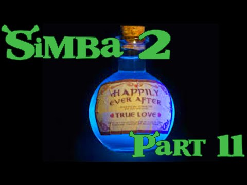 ''Simba'' (Shrek) 2 Part 11 - Happily Ever After Potion