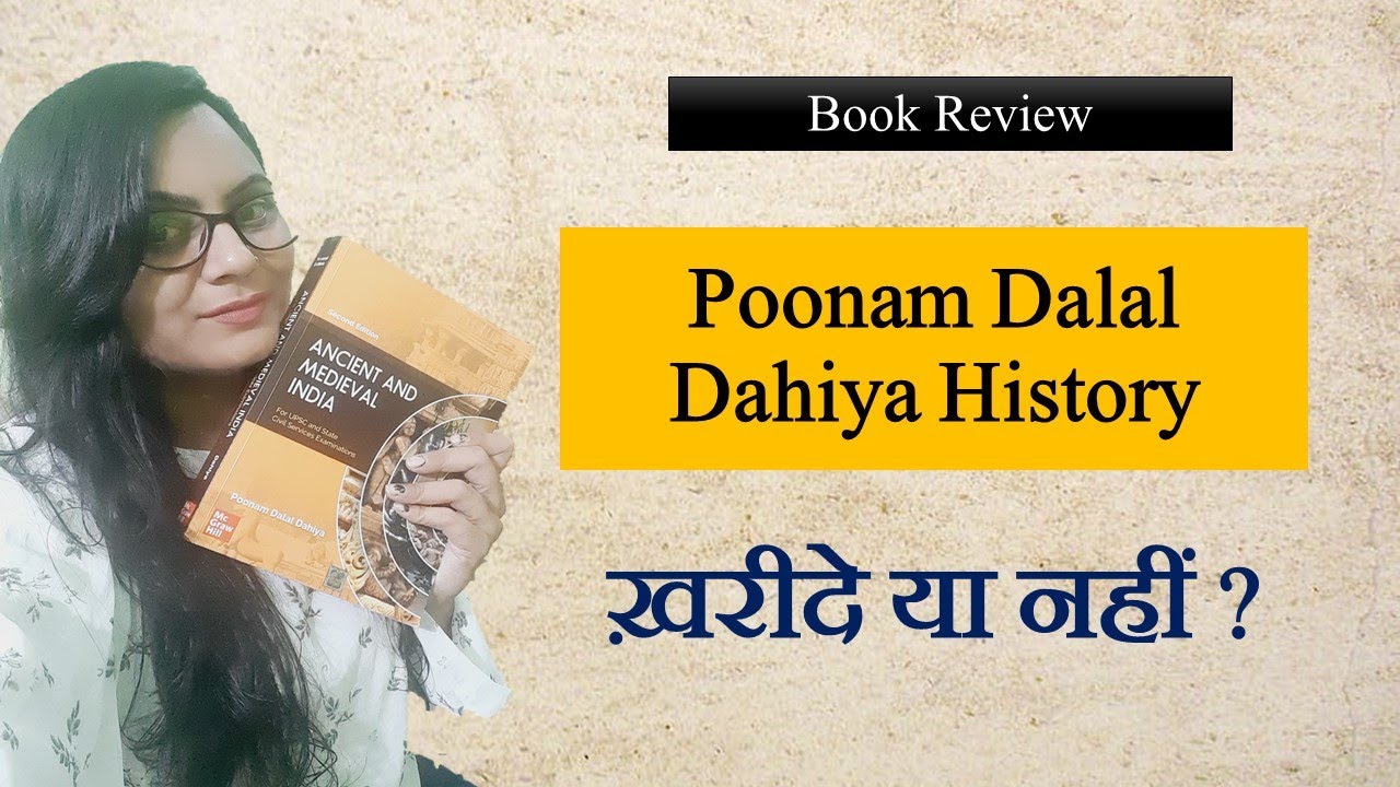 Poonam Dalal Dahiya History Book Review | Latest Edition | UPSC 2021