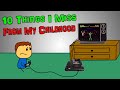 10 Things I Miss From My Childhood