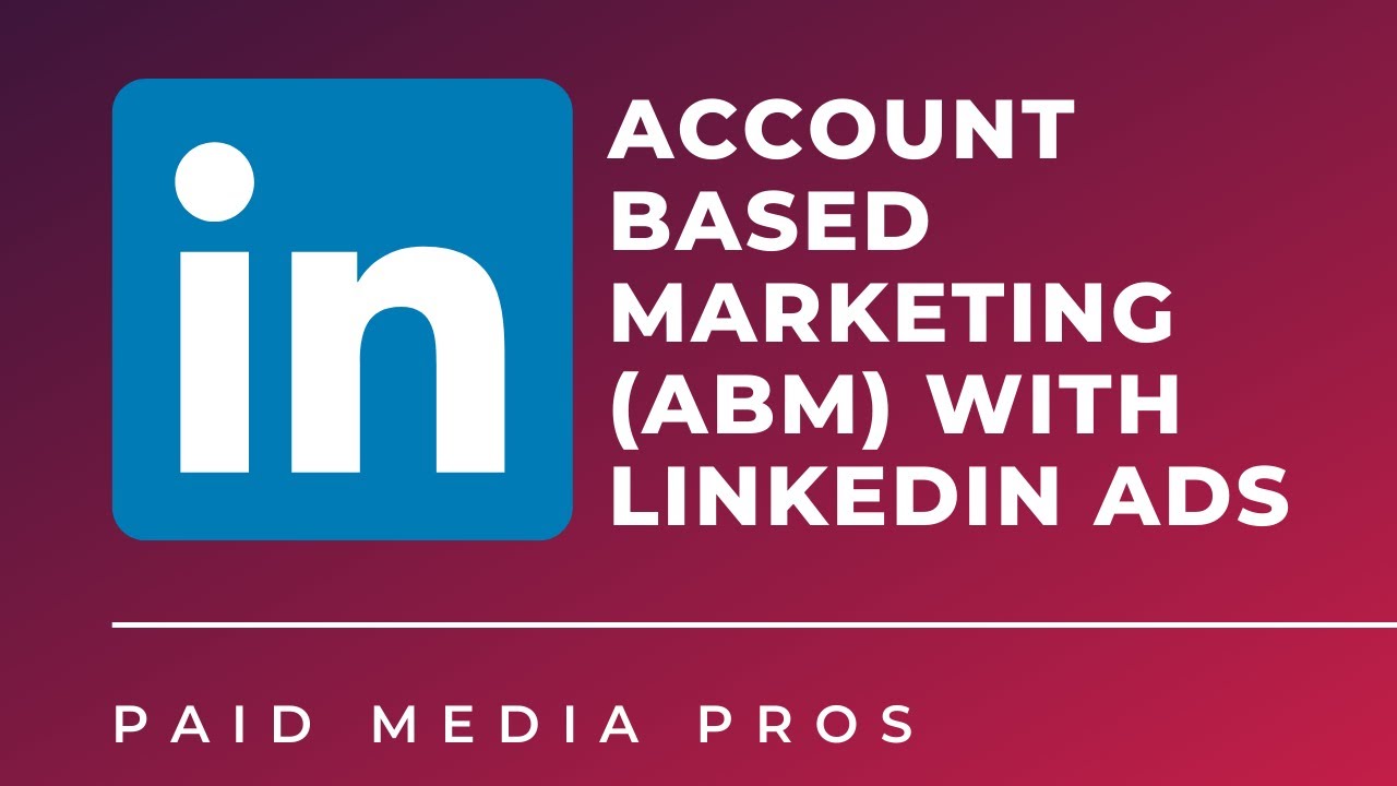 LinkedIn ABM Targeting