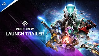  Void Crew - Launch Trailer | PS5 Games