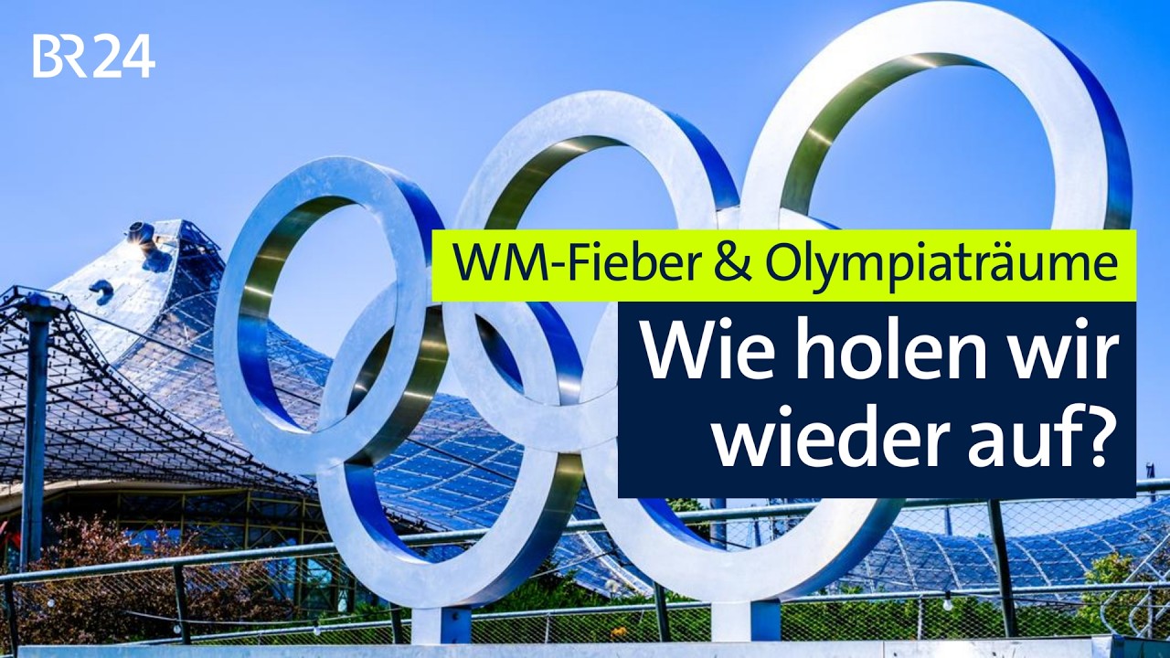 WM-Fieber und Olympia-Träume: Wie holen wir wieder auf? | Münchner Runde | BR24live