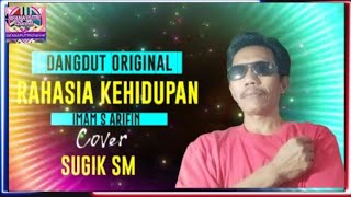 Download lagu dangdut original 'RAHASIA KEHIDUPAN' cover SUGIK SM #lagudangdutlawasoriginal  mp3