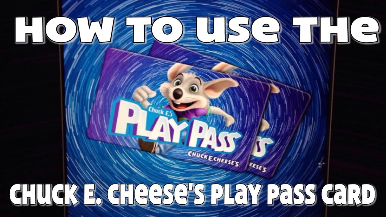 How to use the Chuck E. Cheese's Play Pass Card