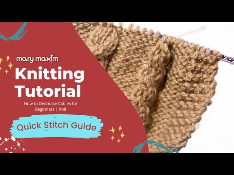 How To Decrease Cables For Beginners Knit