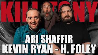 Ari Shaffir, Kevin Ryan, H. Foley