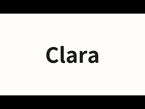 How to pronounce Clara | Clara (Clara in Chinese)