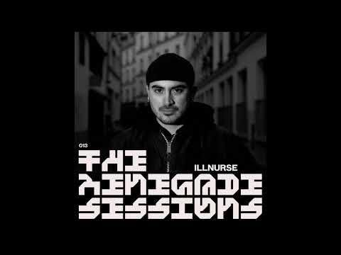 Illnurse | The Renegade Sessions 013