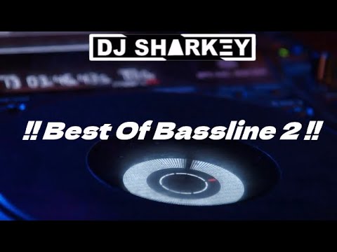 Best Of Bassline 2 - DJ SharkeyUK