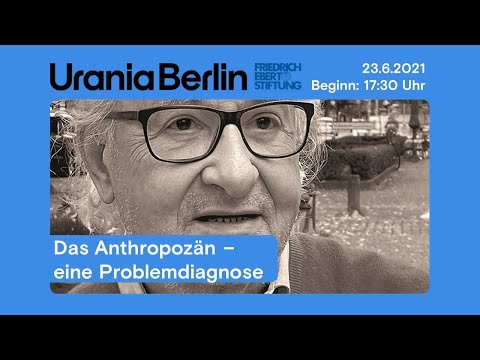 Das Anthropozän – eine Problemdiagnose