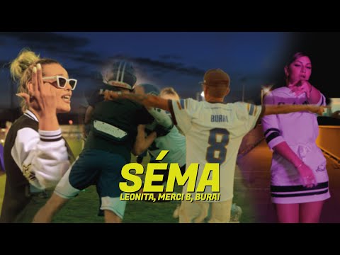 Leonita - Séma feat Merci B. és Burai
