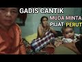 GADIS CANTIK MUDA MINTA PIJAT PERUT 