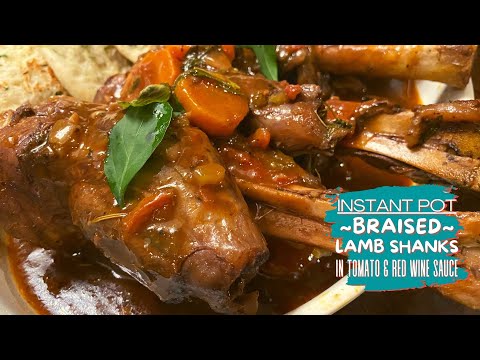 Instant Pot Braised Lamb Shanks in Tomato and Red Wine...