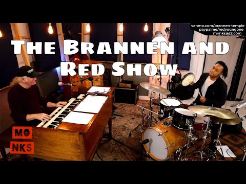 The Brannen & Red Show -  Live-Streaming From Monks