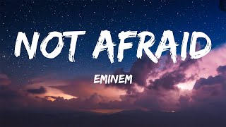 Not Afraid - Eminem (Lyrics) 🎵