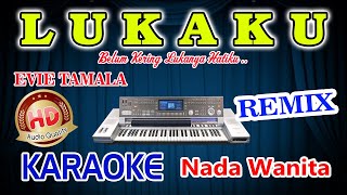 Download lagu Lukaku Remix Karaoke Evie Tamala HD Audio Nada Wanita mp3