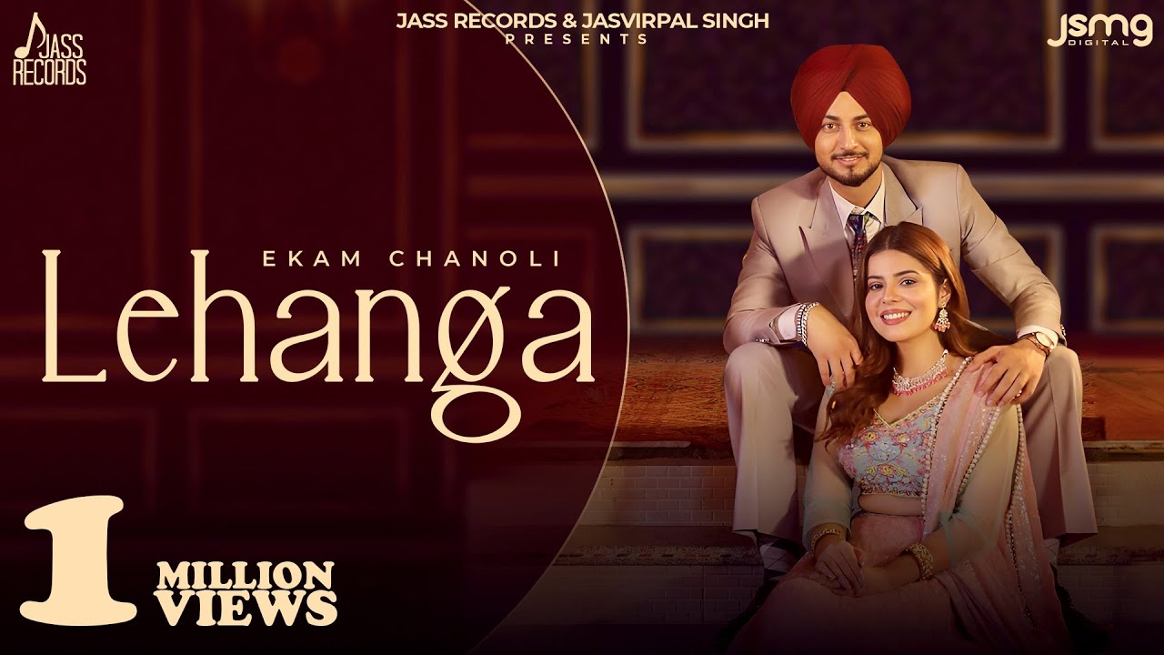 Lehanga Lyrics | Ekam Chanoli