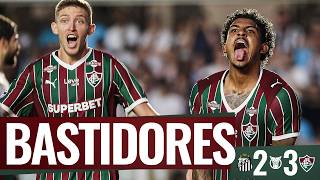 BASTIDORES | SANTOS 2 X 3 FLUMINENSE | CAMPEONATO BRASILEIRO 2026 | 12ª RODADA