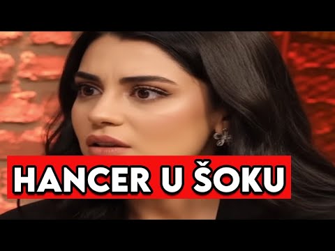 HANCER U ŠOKU, SAZNALO SE SVE ZA NJU I CIHANA