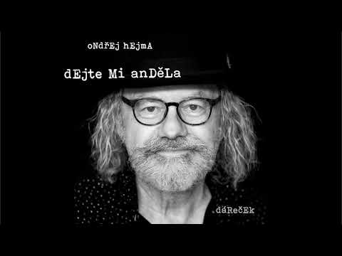Ondřej Hejma - Dejte mi Anděla (Official Audio)
