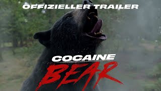 COCAINE BEAR - Offizieller Trailer [HD]