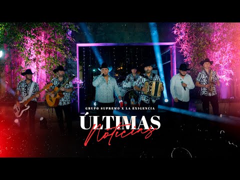 Grupo Supremo x La Exigencia - Últimas Noticias (Video Oficial)