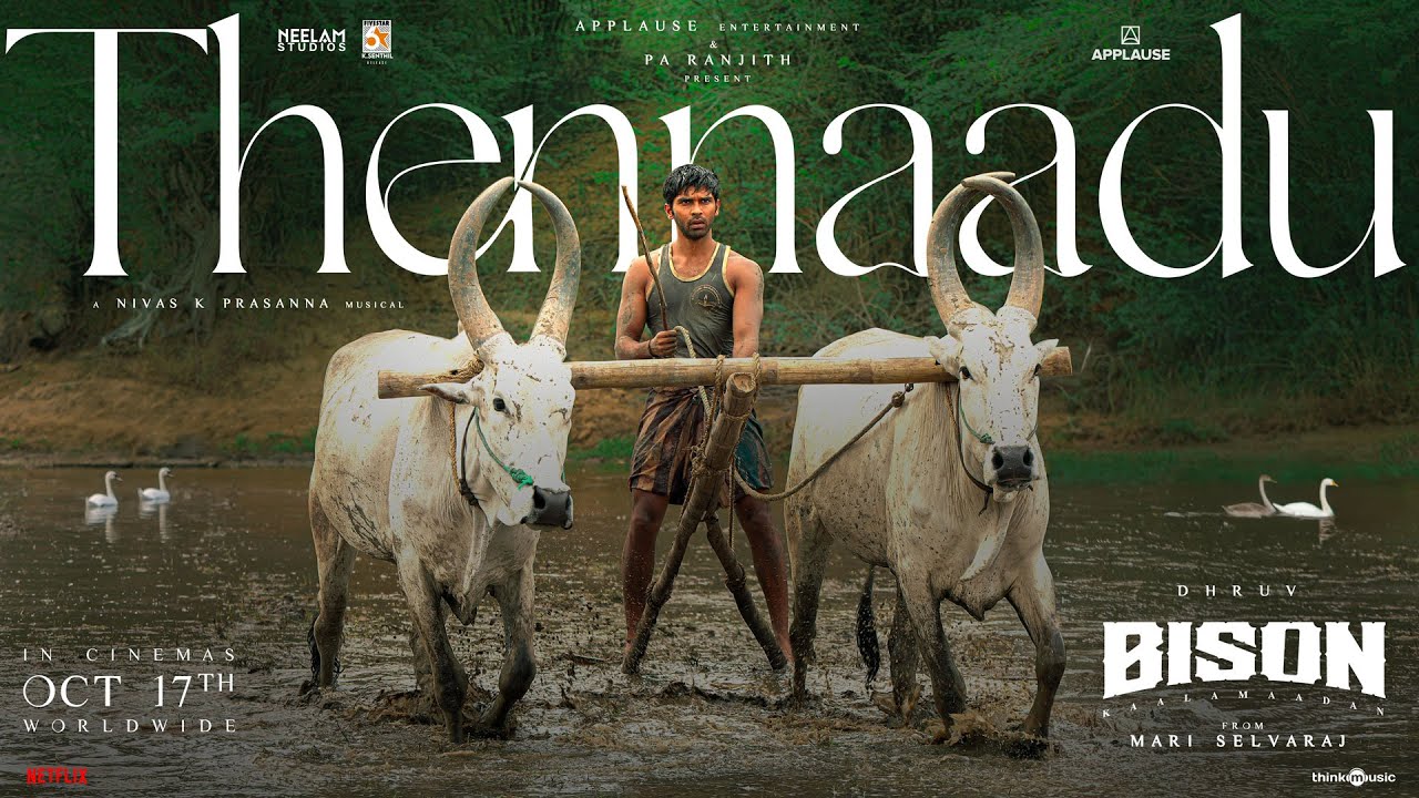 Thennaadu Song Lyrics – Bison Kaalamaadan, Satyan