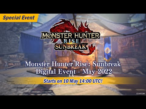 [Teaser] Monster Hunter Rise: Sunbreak Digital Event May 2022