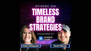 5 Marketing Lessons from a 125-Year-Old Brand with Dawn Hedgepeth | Ep. 356
