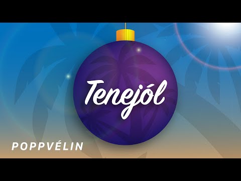 Tenejól - Poppvélin