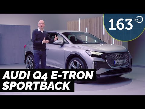 Audi Q4 Sportback e-tron 35 / 40 / 50 quattro Weltpremiere  | 163 Grad
