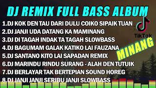 Download lagu DJ MINANG TERBARU 2023 - DJ KOK DEN TAU DARI DULU X JANJI KA JANJI NANTI KA NANTI FULL ALBUM mp3
