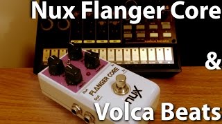 Video thumbnail for [DEMO] NUX Flanger Core & Volca Beats by Philip+