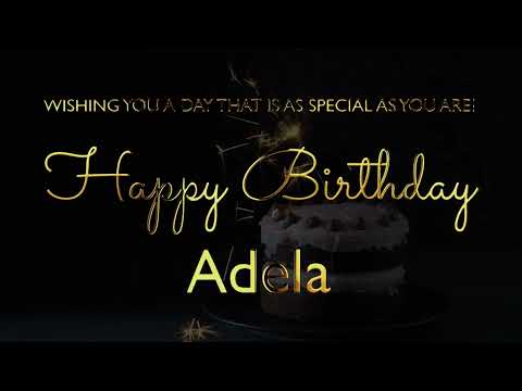 Happy Birthday Adela