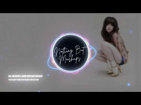 Call Me Maybe x Jackie Chan (Dazz Mashup)