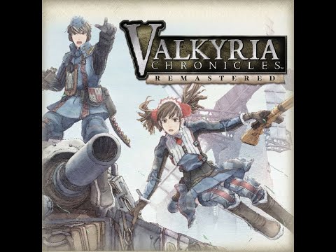 Let's Play Valkyria Chronicles Remastered Episode 22 Side Missions Ahoy Part 2 The Failed attempt