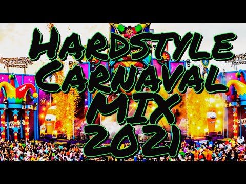 Hardstyle Carnaval Mix 2021! By NickIsAhG