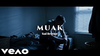 Download lagu Sad Revenge - Muak (Video Music) #forrevenge #sadrevenge mp3