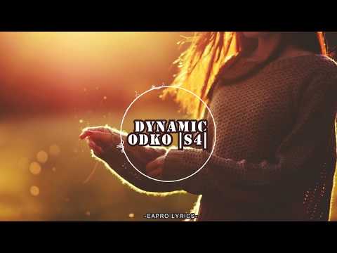 DYNAMIC - SO ft S4 ODKO [LYRICS] 2017