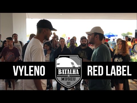 VYLENO X RED LABEL - Batalha do Museu #380 (2ª FASE)