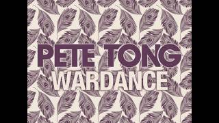 Pete Tong 'Wardance' (Tom Flynn Remix)