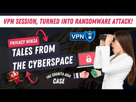 VPN Session Turned Ransomware Attack | Cognita Asia Holdings | Tales from the Cyberspace Ep. 37