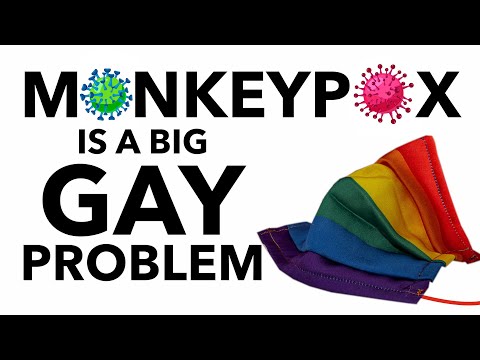 Why Is Monkeypox A Gay Problem?