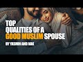 Top Qualities of a Good Muslim Spouse | Yasmin Mogahid, Nouman Ali Khan